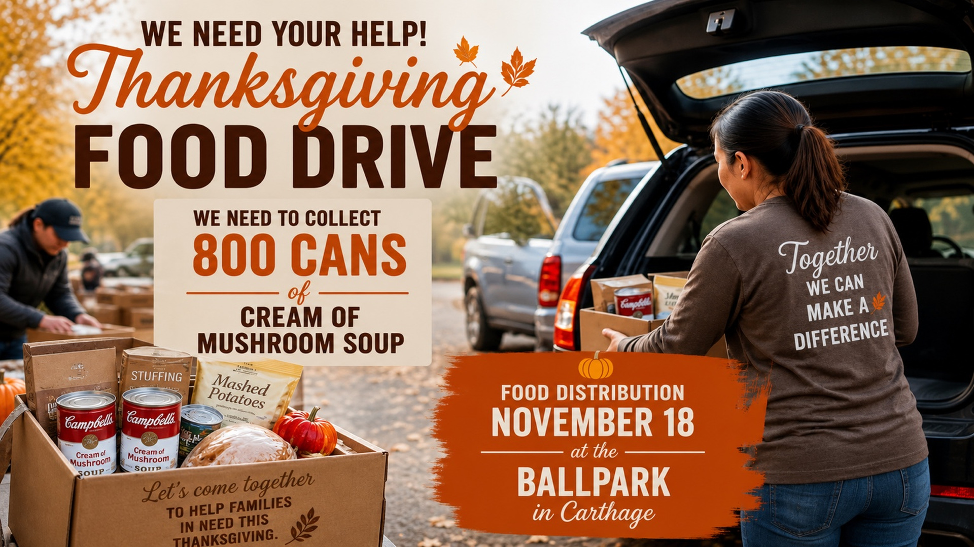 Thanksgiving Food Drive collecting 800 cans of cream of mushroom soup; food distribution November 18 at the ballpark in Carthage